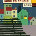 Nada es crucial&nbsp;portada